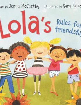 Lola`s Rules for Friendship